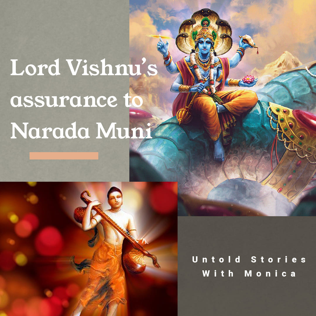 Lord Vishnu’s reassurance to Narada Muni
