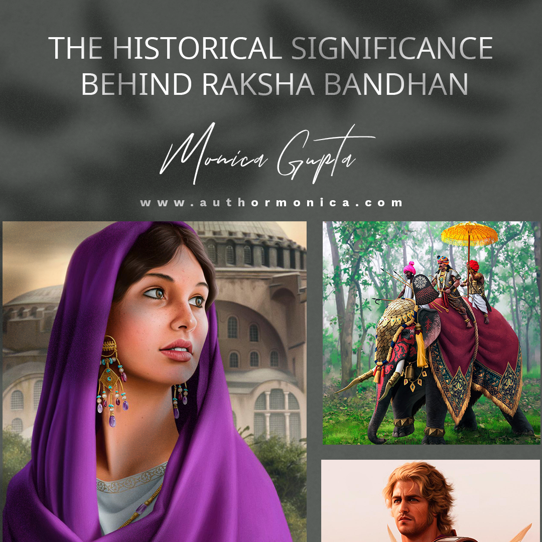 THE HISTORICAL SIGNIFICANCE BEHIND RAKSHA BANDHAN