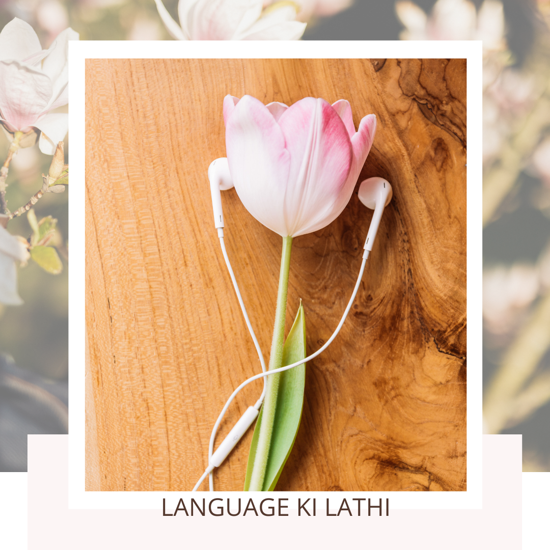 LANGUAGE KI LATHI